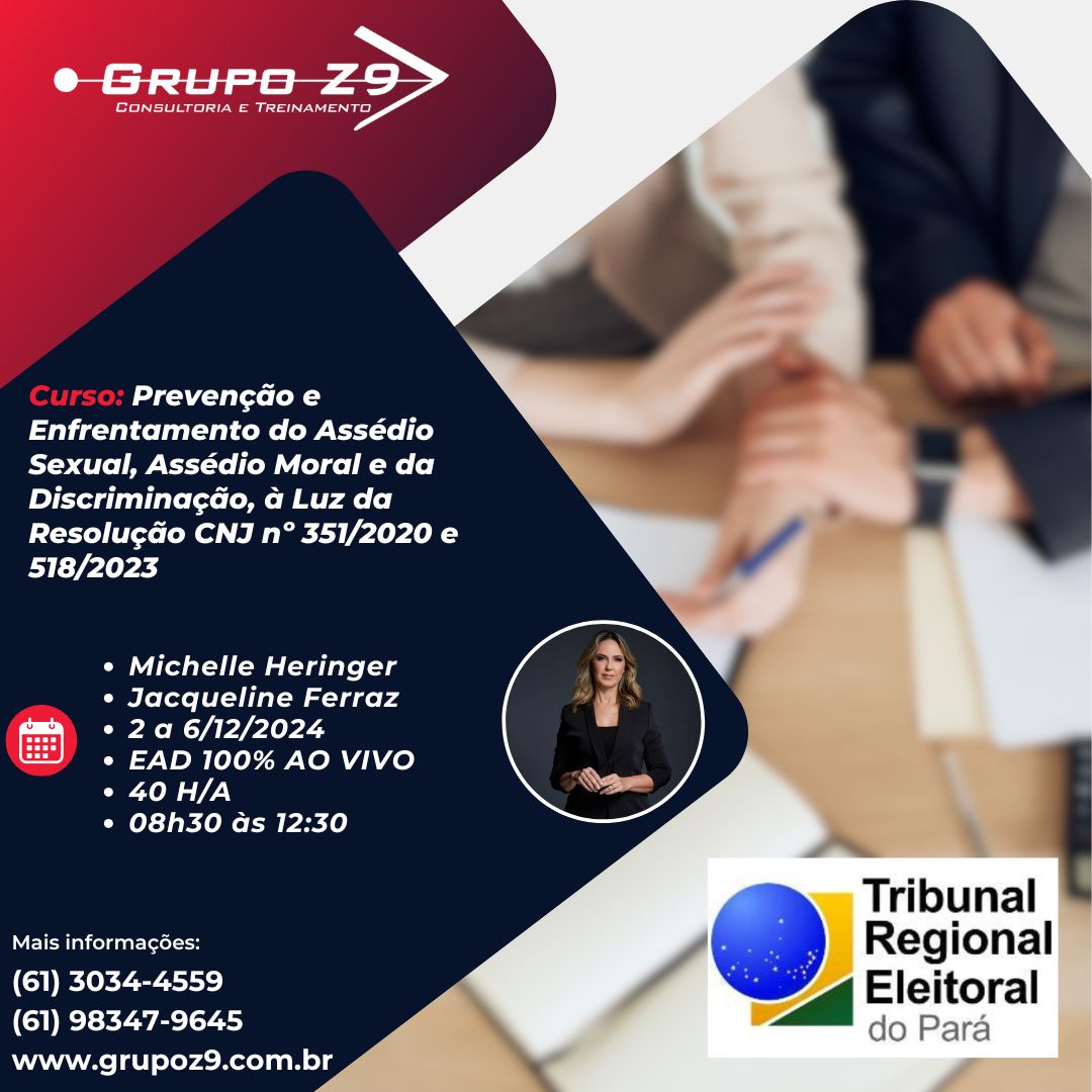 Prevenção e Enfrentamento do Assédio Sexual, Assédio Moral e da Discriminação, à Luz da Resolução CNJ nº 351/2020 e 518/2023 - TRE-PA